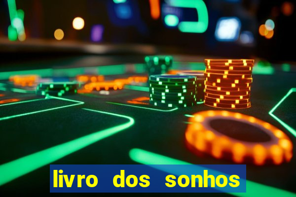 livro dos sonhos jogo do bicho